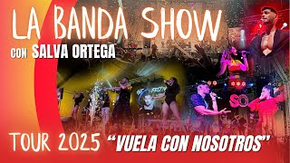 Salva OrtegaTour 2025La Banda Show [upl. by Hilarius]