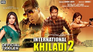 international Khiladi 2 movie official trailer akshy Kumar Ajay Devgan Shilpa Shetti Katrina Kaif [upl. by Warram]