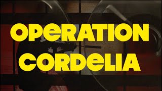 Operation Cordelia Official Trailer [upl. by Dare414]