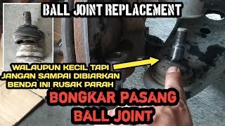 Bongkar Pasang Ball Joint  Ball Joint Replacement  Tutorial [upl. by Anilorak]