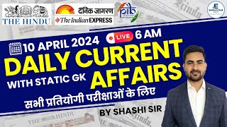 10 April 2024  Daily Current Affairs in Hindi amp English By Shashi Sir  Endeavour Prep [upl. by Sean]