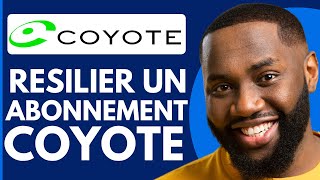 Comment Résilier Un Abonnement Coyote  Nouveau 2024 [upl. by Eirrem583]