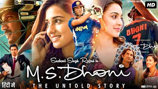 MS Dhoni The Untold Story Full Movie Hindi Review amp Facts  Sushant Singh Rajput  Disha Patani [upl. by Ebner328]