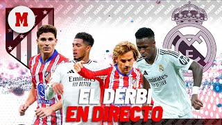 DIRECTO  Atlético de Madrid  Real Madrid derbi madrileño en directo  LaLiga EA Sports [upl. by Crispas]