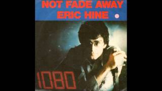 Eric Hine Not Fade Away [upl. by Llewon]