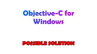 ObjectiveC for Windows [upl. by Aiekram960]