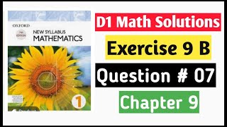 Exercise 9b Question no 7 D1 Math chapter 9  Book 1 Oxford Mathematics  olevels Maths [upl. by Estren]