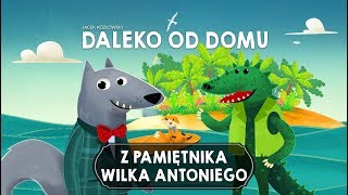 Z PAMIĘTNIKA WILKA ANTONIEGO CZĘŚĆ 4  Bajkowisko  bajki dla dzieci audiobook [upl. by Ecnedurp638]