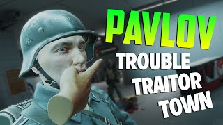 Pavlov VR  Unreal Engine 51  Trouble in Traitor Town [upl. by Obaza48]