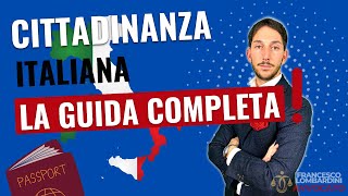 🔥COME DIVENTARE CITTADINO ITALIANO E OTTENERE LA CITTADINANZA ITALIANA GUIDA COMPLETA 2024 [upl. by Anawd]