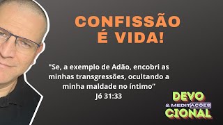 CONFISSÃO É VIDA  Pastor Lemos [upl. by Mcgill]