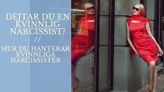 Hur du hanterar en kvinnlig narcissistTillsammans med en narcissist [upl. by Fairley895]