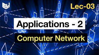 Application of CN  Computer Network  Part22  Lec3  Bhanu Priya [upl. by Cj]