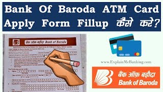 Bank Of Baroda ATM Card Apply Form Fillup Kaise Kare  How To Fill BOB ATM Card Apply Form [upl. by Grimbald947]