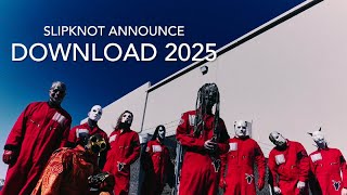 Slipknot Announce Download 2025 [upl. by Ingelbert]