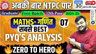 RRB NTPC Exam 202425Maths Best PYQ Analysis07RRB NTPC Maths Previous Year Questionsby Sahil Sir [upl. by Oniuqa]