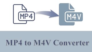 How to Convert MP4 to M4V Files Most Efficiently on Windows？ [upl. by Esimehc]