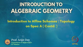 Introduction to Affine Schemes  Topology on Spec A  Contd [upl. by Dyol834]