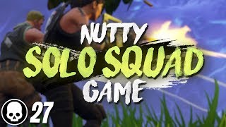 NUTTY 27 KILL GAME Solo Squad Gameplay Fortnite Battle Royale [upl. by Enilada]