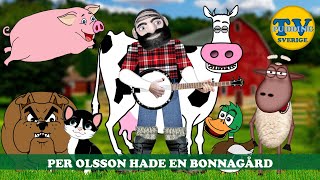 Per Olsson hade en bonnagård Old MacDonald had a farm  Barnsånger på svenska [upl. by Rondi]