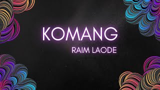 Komang  Raim Laode Karaoke Version [upl. by Atilahs183]