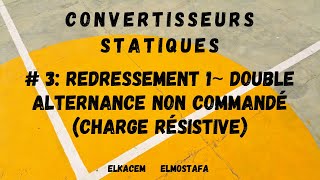 Redressement monophasé double alternance non commandé charge résistive [upl. by Bigler229]