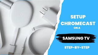 How to install Chromecast on a Samsung TV [upl. by Ianteen]