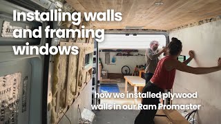 Wall Installation Havelock Wool Insulation and Window Framing  DIY Ram Promaster Van Build [upl. by Jocelyn689]