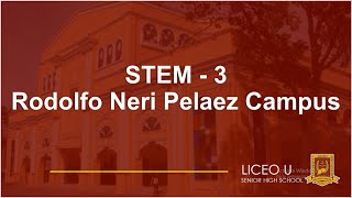 LICEO U  Rodolfo Neri Pelaez Campus Grade 12  STEM 3 [upl. by Ataynek636]