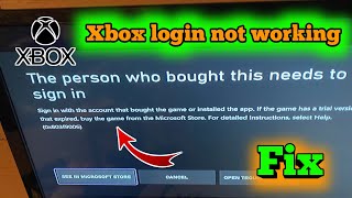 fix Xbox Cant connect to xbox network l the person who bought this need to sign in problem [upl. by Hcardahs]