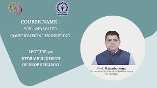 Lecture 30  Hydraulic Design of Drop Spillway [upl. by Etteyniv]