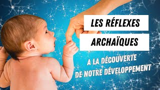 A la découverte des RÉFLEXES ARCHAÏQUES ✨ [upl. by Delphina]