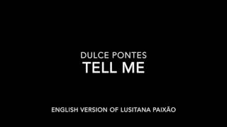 Dulce Pontes  Tell Me [upl. by Zadack121]