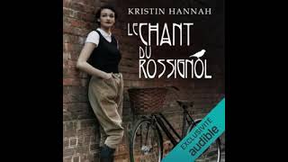 Kristin Hannah  Le Chant du rossignol  Livre Audio  Romans Fiction  Francais Complet  11 [upl. by Iramo]