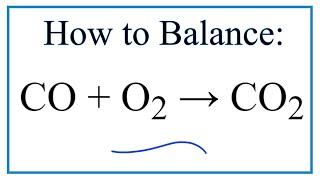 How to Balance CO  O2  CO2 [upl. by Leverick]