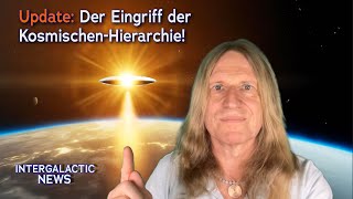 Update Der Eingriff der KosmischenHierarchie  INTERGALACTIC News mit Uwe Breuer [upl. by Intisar243]