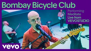 Bombay Bicycle Club  Meditate Live Performance  Vevo Studio Performance [upl. by Uliram717]