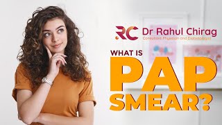 Pap Smear Explained What You Need to Know  Dr Rahul Chirag [upl. by Crawford]