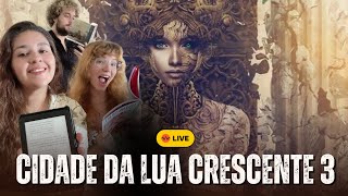 🛑 SOBRE CIDADE DA LUA CRESCENTE 3 ☾✩ sarahjmaas acotar [upl. by Markus]