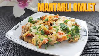 BU LEZZETE BAYILACAKSINIZ😋 MANTARLI OMLET TARİFİ  Sebzeli Omlet Nasıl Yapılır Kahvaltılık Tarifler [upl. by Edlun975]