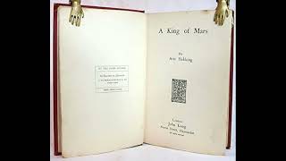 The Weird and the Wonderful DXLVII A King of Mars by Avis Hekking [upl. by Elleinnod]