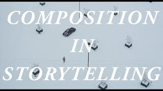 Composition In Storytelling [upl. by Zeralda]