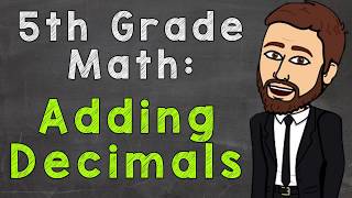 Adding Decimals  5th Grade Math [upl. by Inglis]