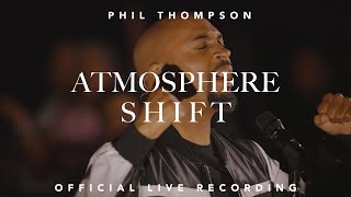 Atmosphere Shift Official Live Recording  Phil Thompson [upl. by Mccullough]