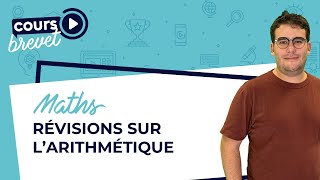 Cours de maths 3e  larithmétique pour le brevet avec exercices [upl. by Ahsikrats169]