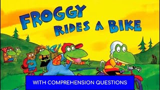 FROGGY RIDES A BIKE by Jonathan London COMPREHENSION QUESTIONS VERSION 21 [upl. by Hodgson]