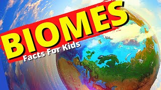 What Are Biomes  Biome Facts for Kids  Aquatic Desert Rainforest Tundra Grassland [upl. by Htelimay]