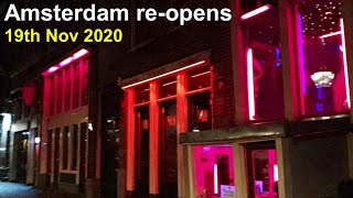 19th Nov Amsterdam Red Light District OPENS AGAIN [upl. by Saylor]