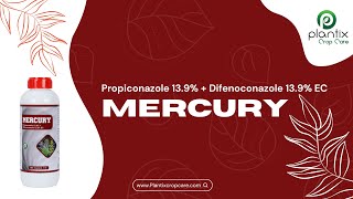 MERCURY Propiconazole 139  Difenoconazole 139 EC [upl. by Edyaj782]