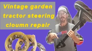 Vintage garden tractor steering column repair [upl. by Lefkowitz]